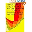 Mathematics of Classical and Quantum Physics by Frederick W. Byron and Robert W. Fuller