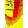 The Mathematics of Classical and Quantum Physics