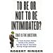 To Be or Not to Be Intimidated?: That is the Question