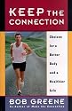 Keep the Connection: Choices for a Better Body and a Healthier Life
