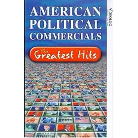 American Political Commercials - The Greatest Hits
