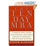 The Ten-Day MBA 3rd Ed.: A Step-By-Step Guide To Mastering The Skills Taught In America's Top Business Schools