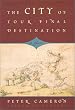 The City of Your Final Destination