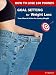 Goal Setting for Weight Loss (How to Lose 100 Pounds)