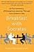 Breakfast with Socrates: An Extraordinary (Philosophical) Journey Through Your Ordinary Day