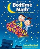 Bedtime Math: A Fun Excuse to Stay Up Late (Bedtime Math Series)