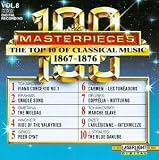  : 100 Masterpieces: The Top 10 of Classical Music (1867-1876), Vol. 8