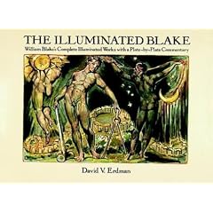 The Illuminated Blake: William Blake's Complete Illuminated Works with a Plate-by-plate Commentary