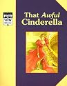 Cinderella: That Awful Cinderella: A Classic Tale (Point of View)