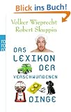 Das Lexikon der verschwundenen Dinge