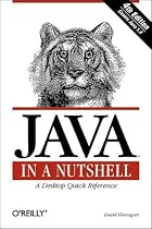 Java in a Nutshell (In a Nutshell (O'Reilly))