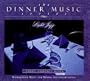 The Dinner Music Series: Light Jazz