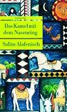 Das Kamel mit dem Nasenring - Salim Alafenisch
