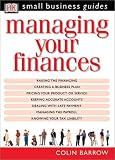 Managing Your Finances (Small Business Guides)