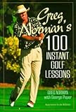 Greg Norman's 100 instant golf lessons
