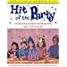 Hit of the Party: The Complete Planner for Children's Theme Birthday Parties