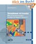 Simulationen mit Inventor: FEM und dynamische Simulation. Grundlagen und Beispiele ab Version 2011. Mit DVD