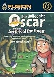 Oscar The Balloonist and The Secrets of The Forest