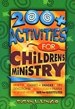 200+ Activities for Children's Ministry (Teacher Training Series)