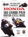 The Challenge & Dream of Honda: 500 Grand Prix Motor Cycle Wins