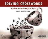 Solving Crosswords:Brain Food-Brain Fun
