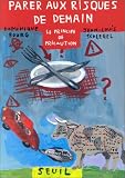 Revue Seuil  / Parer aux risques de demain : le principe de précaution