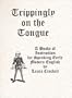 Trippingly on the Tongue:  A Book of Instruction for Speaking Early Modern English