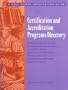 Certification & Accreditationprogram Directory 2 (Certification and Accreditation Programs Directory)