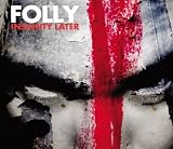 Insanity Later an album by Folly