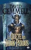 Drenai : la Qu�te des h�ros perdus par Gemmell