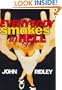 Everybody Smokes in Hell