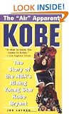 Kobe: The Story of the Nba's Rising Young Star, Kobe Bryant
