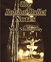 The Bolshoi Ballet: Notes