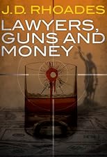 Lawyers, Guns and Money