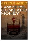 Lawyers, Guns and Money