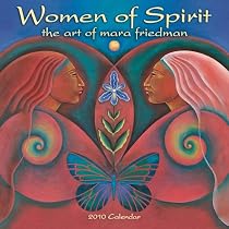 Women of Spirit 2010 Wall Calendar: The Art of Mara Friedman