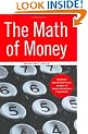 The Math of Money: Making Mathematical Sense of Your Personal Finance