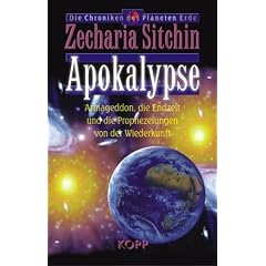 Apokalypse: Armageddon, die Endzeit und die Prophezeiungen von der Wiederkunft