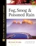 Fog, Smog, and Poisoned Rain (Dangerous Weather)