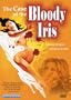 The Case of the Bloody Iris