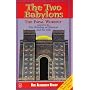 The Two Babylons: Or, the Papal Worship Proved to Be the Worship of Nimrod