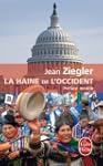HAINE DE L'OCCIDENT (LA)