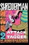 Attack Of The Tagger (Turtleback School & Library Binding Edition) (Shredderman (Prebound))