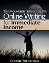 The Moonlighter's Guide To Online Writing For Immediate Income