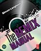 The remix manual