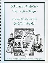 50 Irish Melodies for All Harps 50 Irish Melodies for All Harps