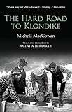 The hard road to Klondike