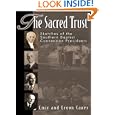 The Sacred Trust: Sketches of the Southern Baptist Convention Presidents by Emir Caner and Ergun Caner