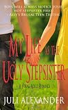 My Life as the Ugly Stepsister (A Young Adult Romance)