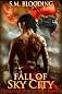 Fall of Sky City (A Steampunk Fantasy Sci-Fi Adventure Novel) (Devices of War)